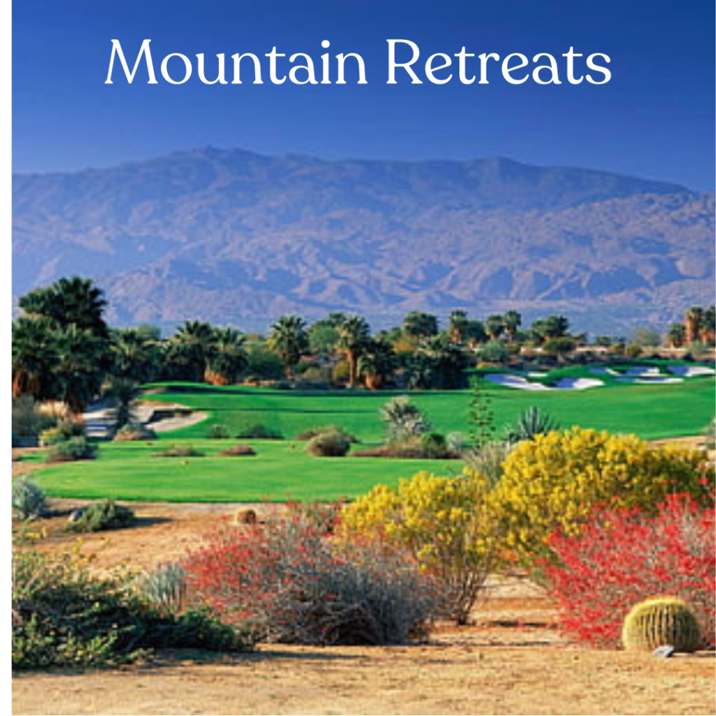 Mountain retreats