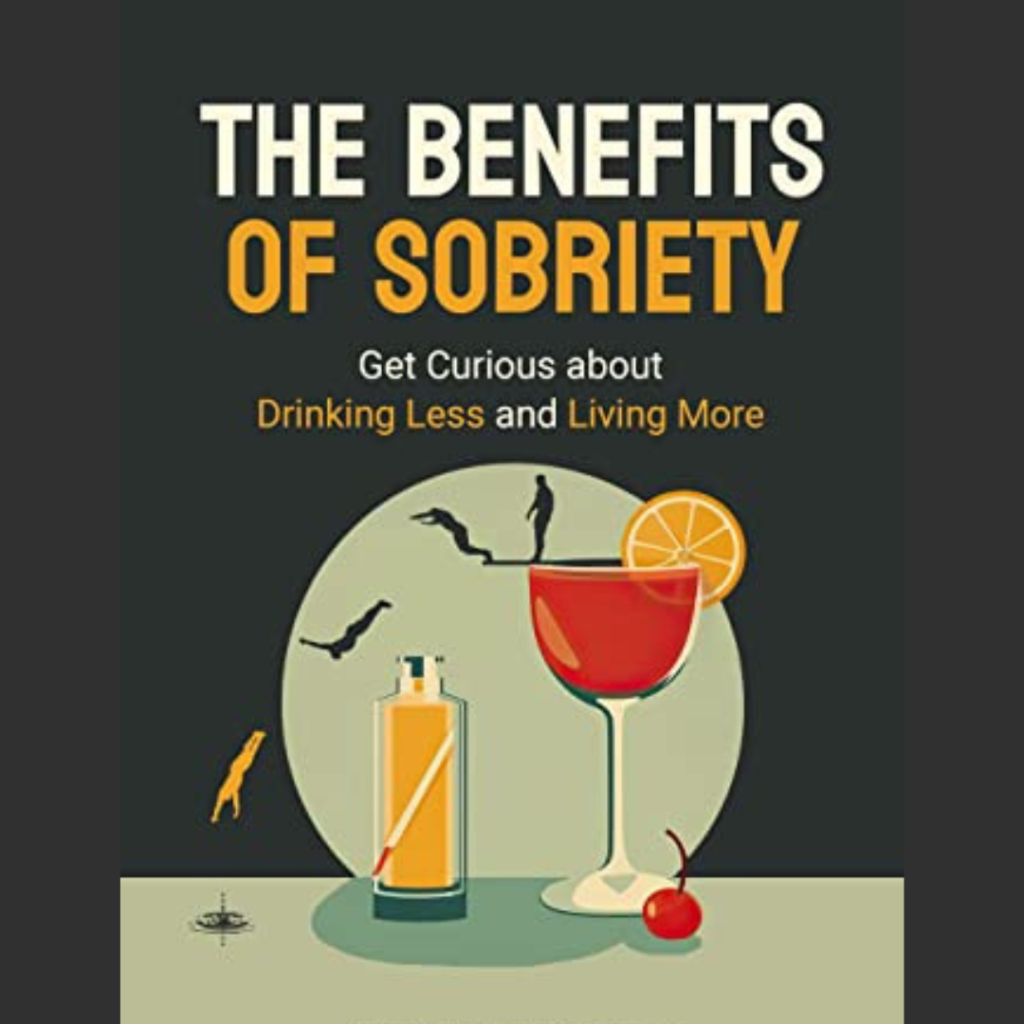 Comprehensive Benefits of Sobriety